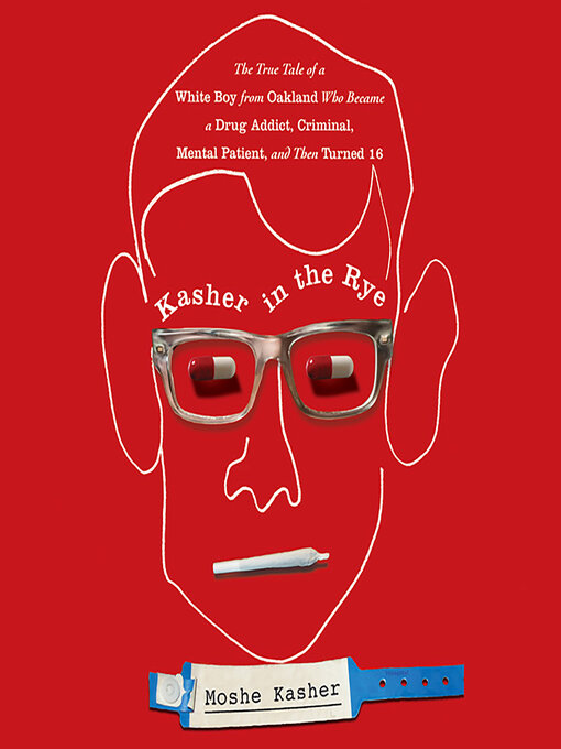 Title details for Kasher in the Rye by Moshe Kasher - Wait list